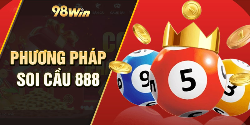 Bật mí phương pháp soi cầu 888 hiệu quả