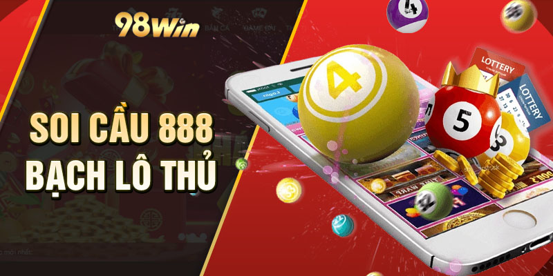 Soi cầu bạch lô thủ cùng 98WIN